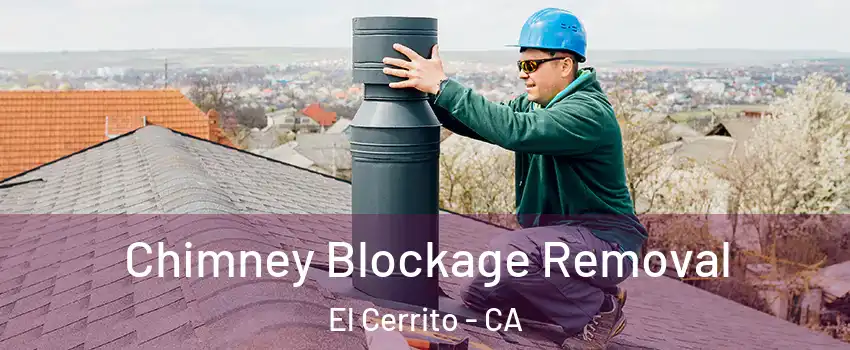  Chimney Blockage Removal El Cerrito - CA