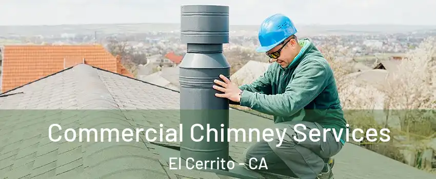  Commercial Chimney Services El Cerrito - CA