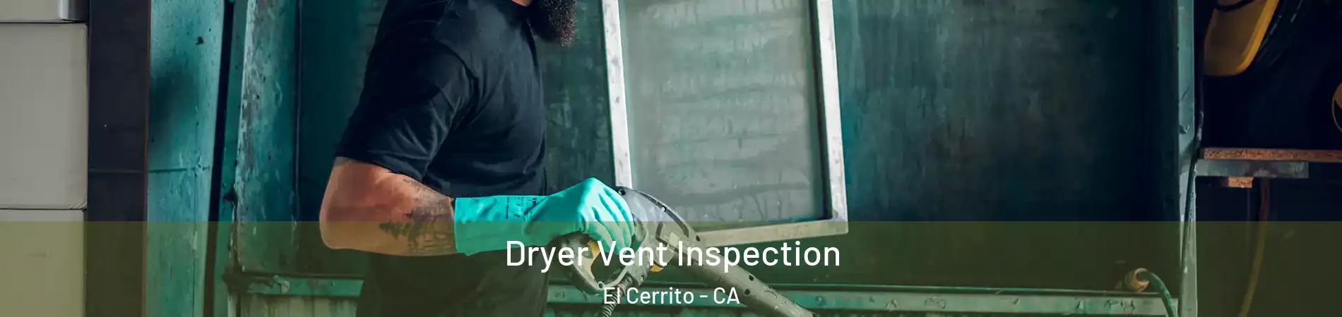  Dryer Vent Inspection El Cerrito - CA