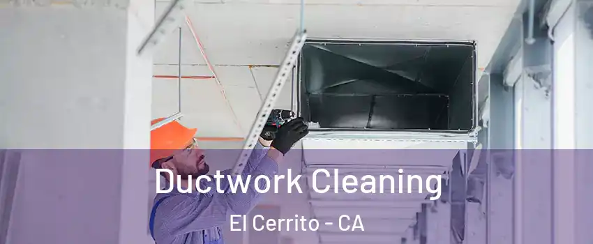  Ductwork Cleaning El Cerrito - CA