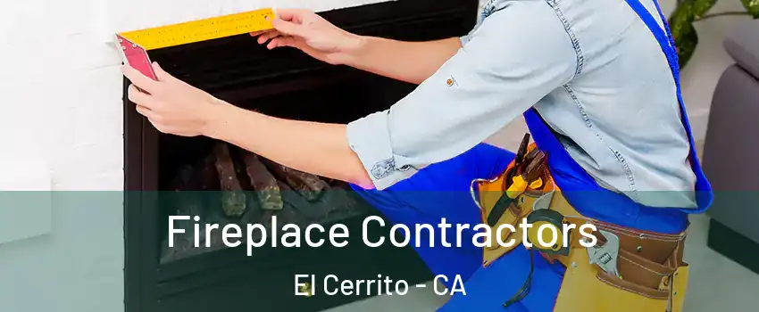  Fireplace Contractors El Cerrito - CA