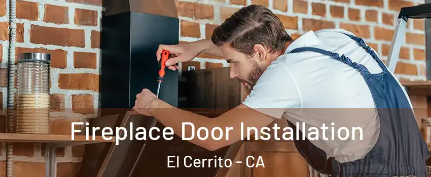  Fireplace Door Installation El Cerrito - CA