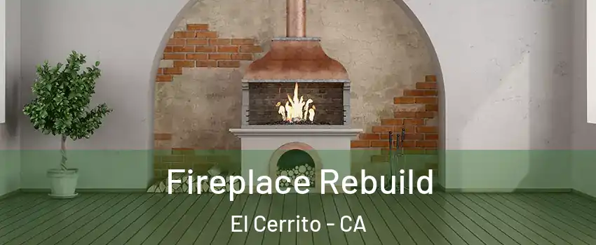  Fireplace Rebuild El Cerrito - CA
