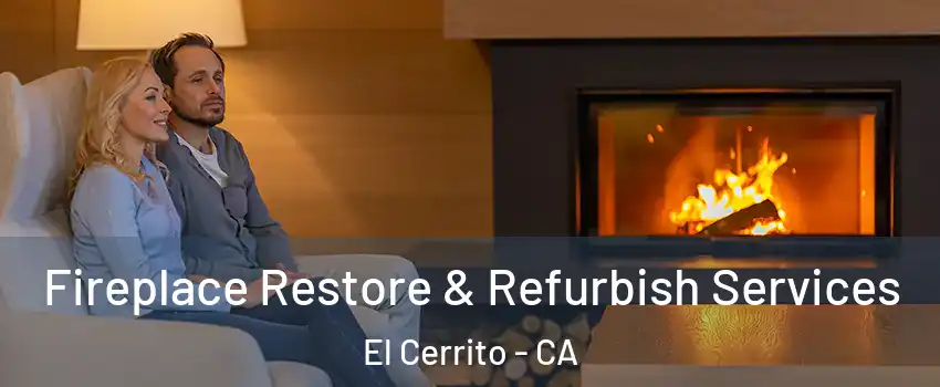  Fireplace Restore & Refurbish Services El Cerrito - CA