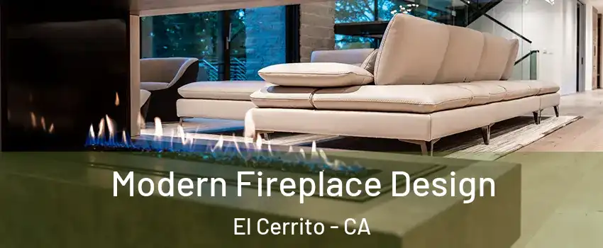  Modern Fireplace Design El Cerrito - CA