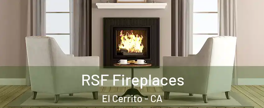  RSF Fireplaces El Cerrito - CA