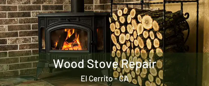  Wood Stove Repair El Cerrito - CA
